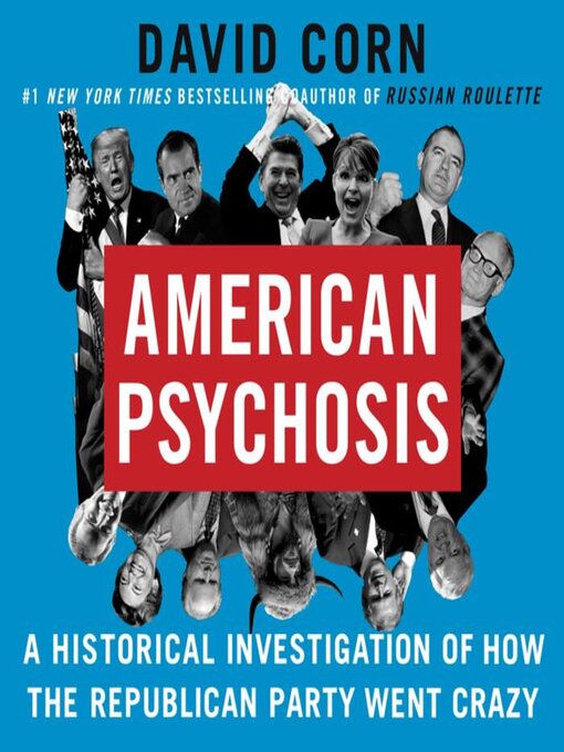 Title details for American Psychosis by David Corn - Wait list